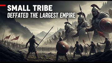 How a Small Tribe Defeated the World’s Largest Empire