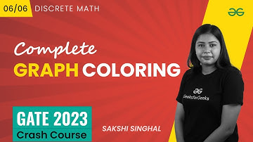 Graph Coloring | Discrete Math | GATE 2023 CRASH COURSE