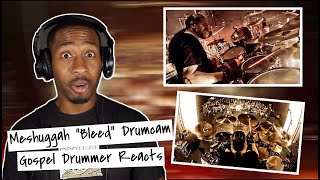 Gospel Drummer REACTS to MESHUGGAH - Bleed Live (Tomas Haake)