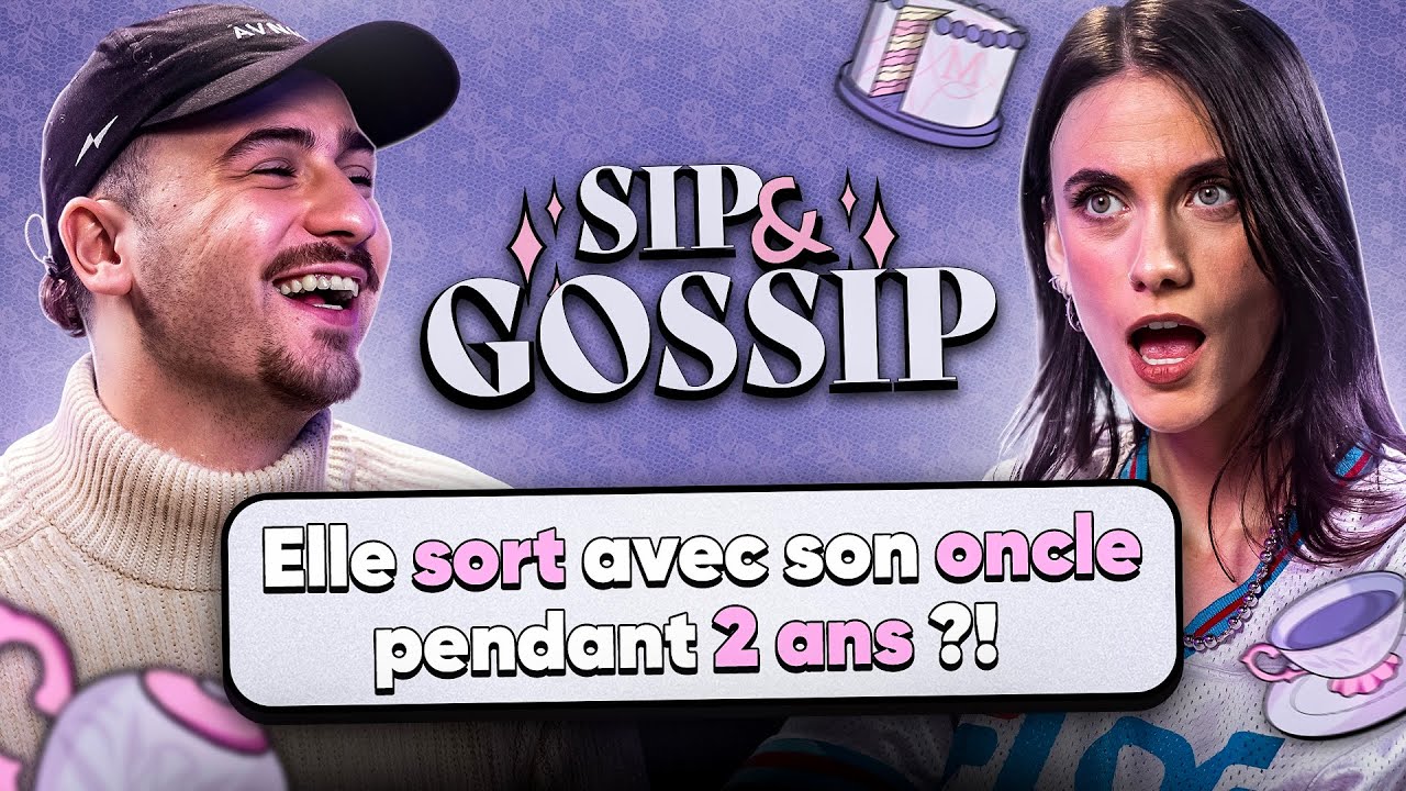 Elle sort avec son oncle pendant 2 ans ?! - SIP & GOSSIP (ft. Pierre Garnier)