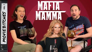 Mafia Mamma | Movie Review | MovieBitches Ep. 280