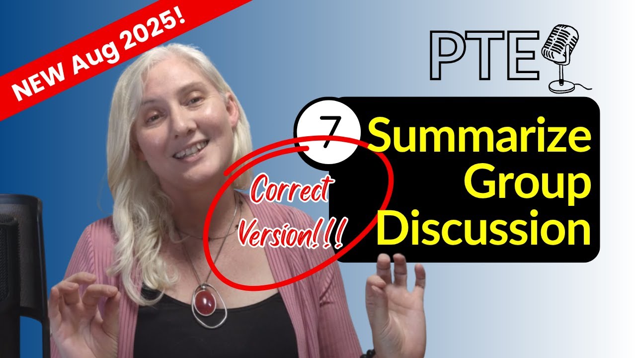 PTE | Summarize Group Discussion Aug 2025... correct version