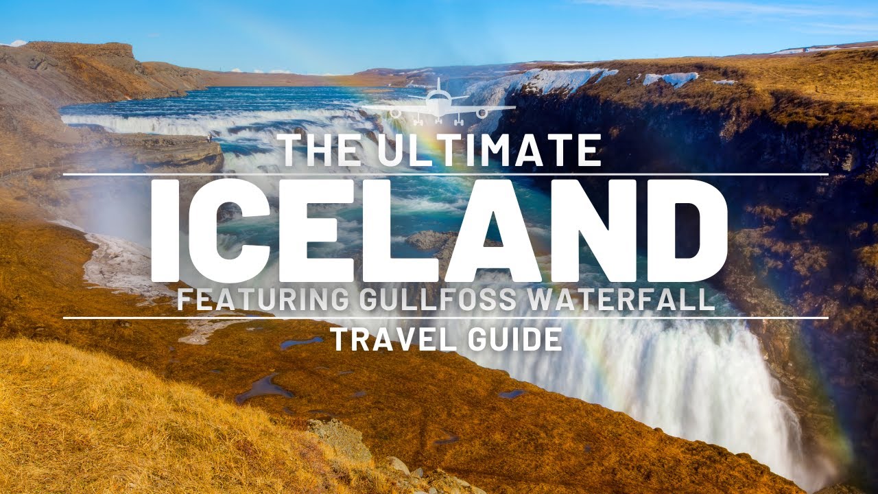 ICELAND | FEATURING GULLFOSS WATERFALL | ULTIMATE TRAVEL GUIDE | EUROPE — Gullfoss — video poster