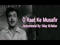 O raat ke musafirinstrumental by uday m nakar