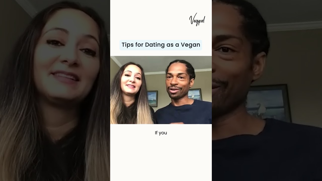 Tips for Dating as a Vegan