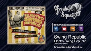 Swing Republic - Electro Swing Republic (Full Album) #electroswing