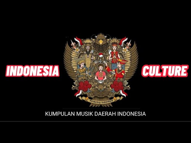 intrumental musik budaya indonesia,INDONESIA CULTURE, #indonesia #instrumental #budaya class=