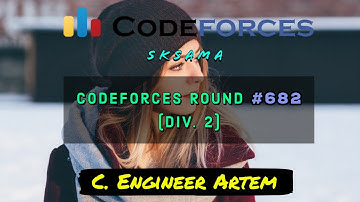 C. Engineer Artem : Codeforces Round #681 (Div. 2) | sKSama Hindi Video Editorial | Easy Approach