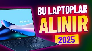 Laptop Almadan İzle 2025 Ultrabook Ve İş Laptopları Önerileri