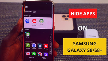 Hide Apps on Samsung S8/S8+ | How To Hide Apps on Samsung Galaxy S8/S8+