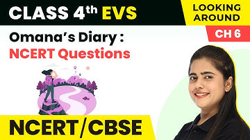 Omana’s Journey - NCERT Questions | Class 4 EVS Chapter 6 | CBSE 2024-25