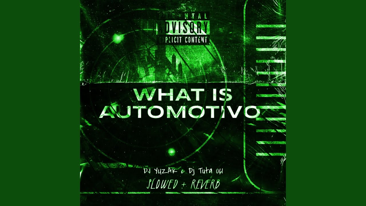 What Is Automotivo 2 (Slowed + Reverb)