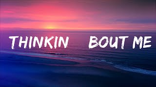 Morgan Wallen - Thinkin’ Bout Me (Lyrics) Lyrics Video