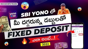 How to open a fixed deposit in Yono SBI Telugu | Invest in fixed deposit Yono app @sravaninfotelugu