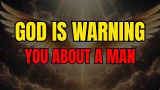 Chosen Ones: ⚠️ God Is Warning You About This Man — Don’t Ignore These Signs! 🙏🚨
