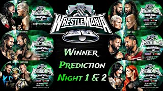 WrestleMania 40 Winner Predictions Night 1 & 2 🔥🔥