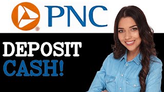 How To Deposit Cash At PNC ATM (2025)