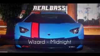 Wizard - Midnight (Bass Boosted)