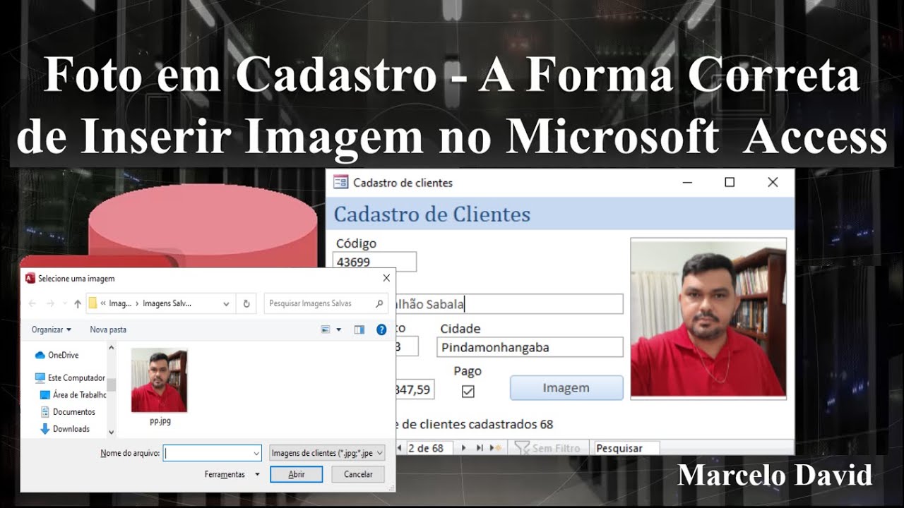 Foto em Cadastro - A Forma Correta de inserir Imagem no Microsoft Access