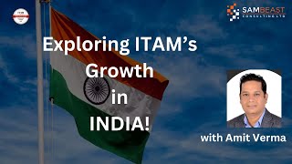 The BIG Interview: Exploring the growth of ITAM in India with Amit Verma The BIG Interview: Exploring the growth of ITAM in India with Amit Verma