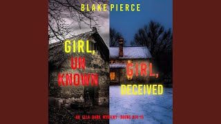 Chapter 192 - An Ella Dark Fbi Suspense Thriller Bundle: Girl, Unknown (#14) and Girl, Deceived...