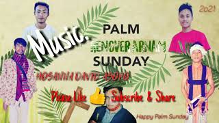 HOSANNA DAVID ASOPO // official  lyrics video song// PALM SUNDAY 2021.