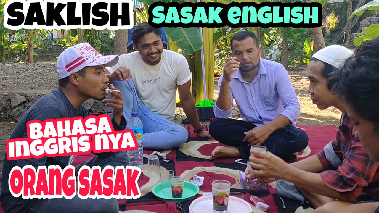 Saklish Sasak english Bahasa  Inggrisnya  orang sasak YouTube