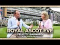 Royal Ascot EVE 2025 | Monday ft. CEO Felicity Barnard