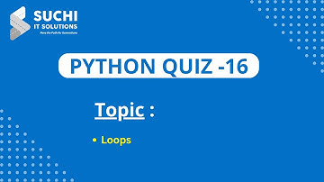 Python Quiz 16 | Loops | @suchiit