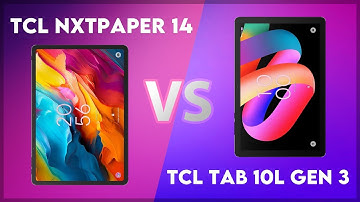 TCL NxtPaper 14 vs TCL Tab 10L Gen 3 Comparison
