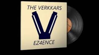 The Verkkars - EZ4ENCE 1H