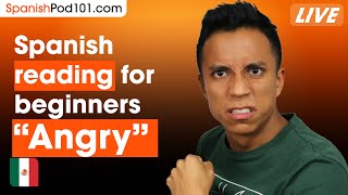 Let&#39;s Read Easy Spanish - Week 6: &quot;Angry&quot;