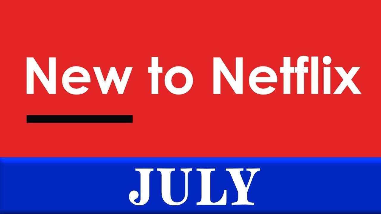 Netflix Juli 2019