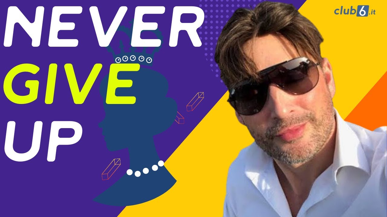 Cosa vuol dire never give up? Ecco il suo significato - YouTube