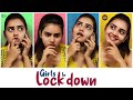 Girls In Lockdown | Soniya Singh | Rowdy Baby | South Indian Logic