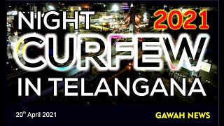 Night Curfew In Telangana 2021 | Gawah News 20th April 2021