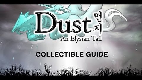 Dust: An Elysian Tail - Bakers Dozen & Wait, aren