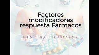 Factores modificadores Respuesta Fármacos