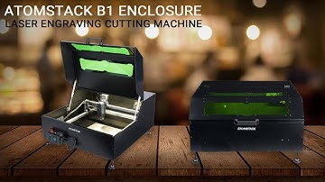 Atomstack B1 Enclosure Laser Engraving Cutting Machine