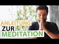 Meditieren lernen | 5 einfache Schritte für Meditations Anfänger