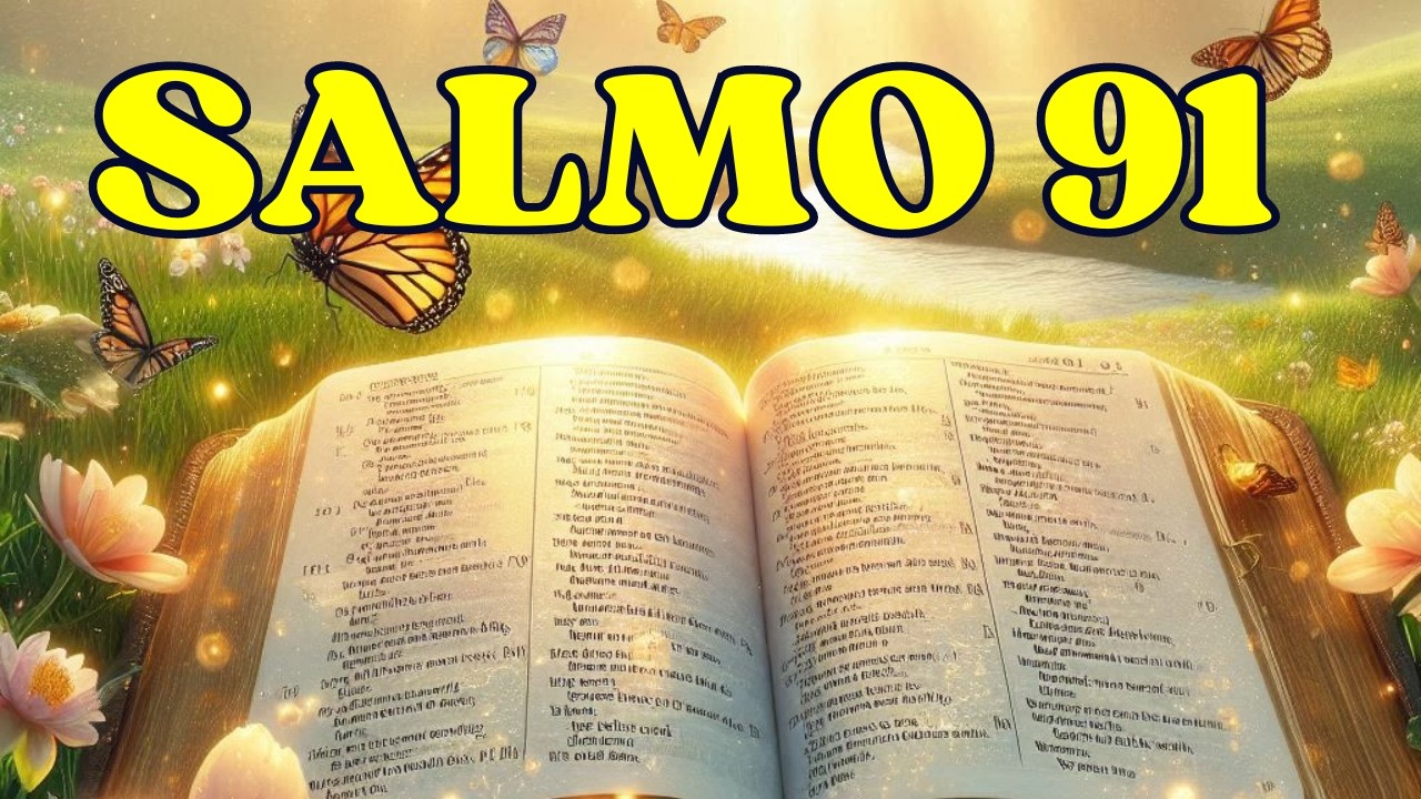 SALMO 91 ORACIÓN PODEROSA PARA COMENZAR TU DÍA 🙏🙌