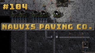 Pave Nauvis, Put up a Factory #104 - The Space Bus - Factorio Space Exploration