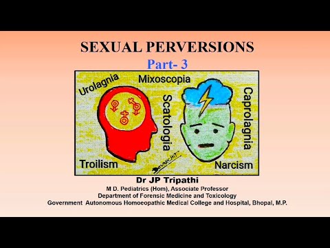 Sexual Perversions, Part - 3 (Forensic Medicines)