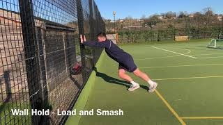 Wall Hold Load and Smash