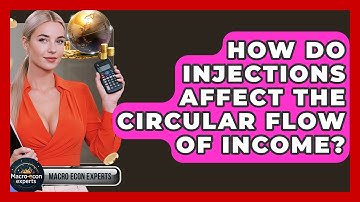 How Do Injections Affect The Circular Flow Of Income? - Macroecon Experts
