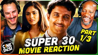 SUPER 30 Movie Reaction Part 1\/3! | Hrithik Roshan | Mrunal Thakur | Nandish Singh Sandhu