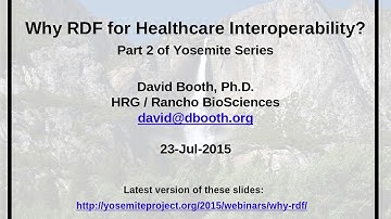 Why RDF for Healthcare Interoperability - David Booth
