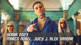 Alek Sandar, Juicy J, Marco Nobel - Yerba (Official Music Video) 2023