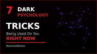 7 Dark Psychology Tricks