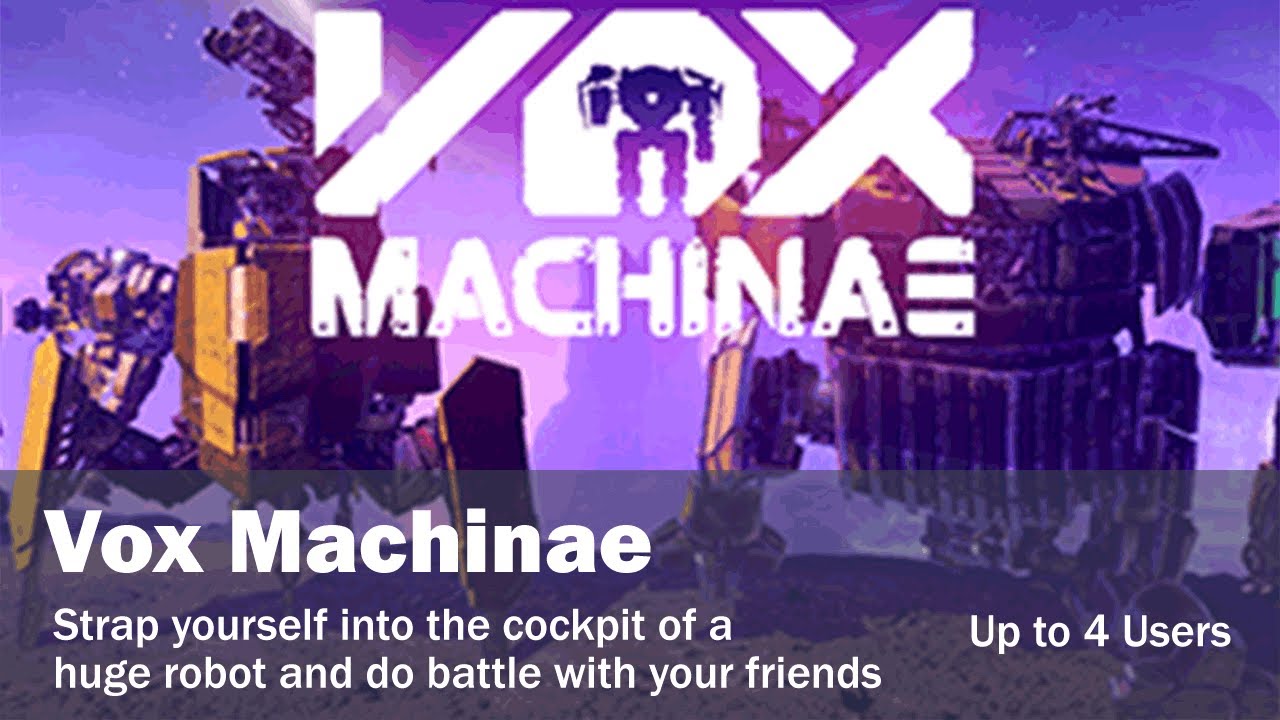 Vox Machinae @ Vector VR Norwich